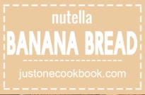 Nutella Banana Bread • Just One Cookbook