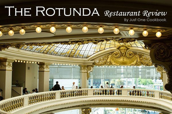 The Rotunda Restaurant Review | Easy Japanese Recipes at JustOneCookbook.com