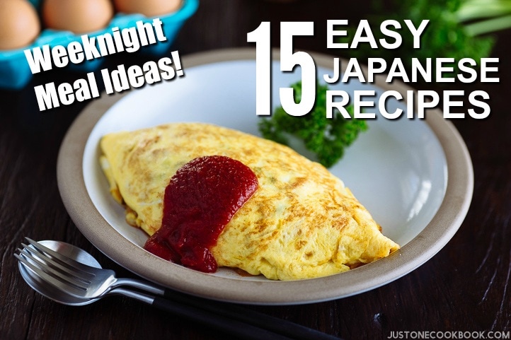 Weeknight Meal Ideas 15 Easy Japanese Recipes | JustOneCookbook.com