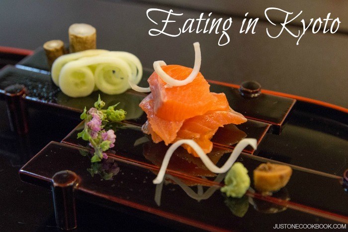 Eating in Kyoto - Japan Travel Blog | Easy Japanese Recipes at JustOneCookbook.com