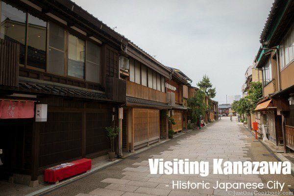 Visiting Kanazawa | JustOneCookbook.com