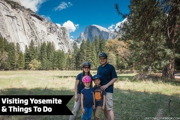 Visiting Yosemite & Things To Do | JustOneCookbook.com