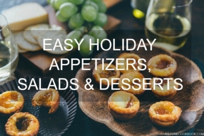 Easy Holiday Appetizers, Salads & Desserts | JustOneCookbook.com