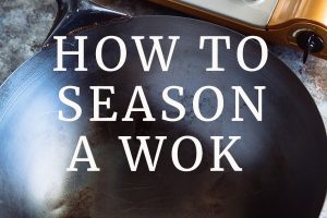 A guide on how season a carbon steel wok with these simple instructions with step-by-step pictures. and videos.