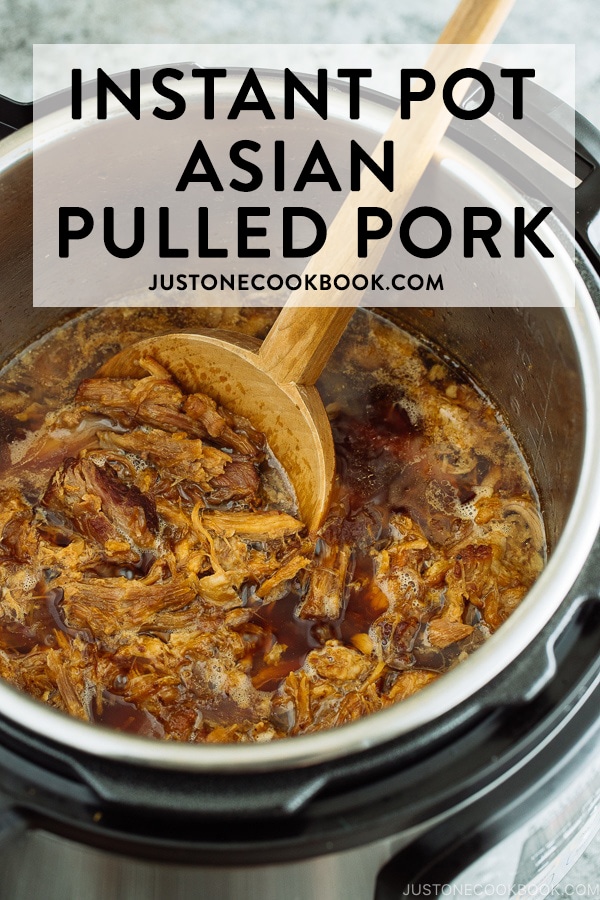Instant Pot Asian Pulled Pork プルドポーク • Just One Cookbook