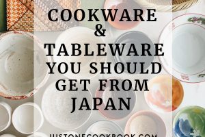 10 Cookware & Tableware You Should Get from Japan • Just One Cookbook