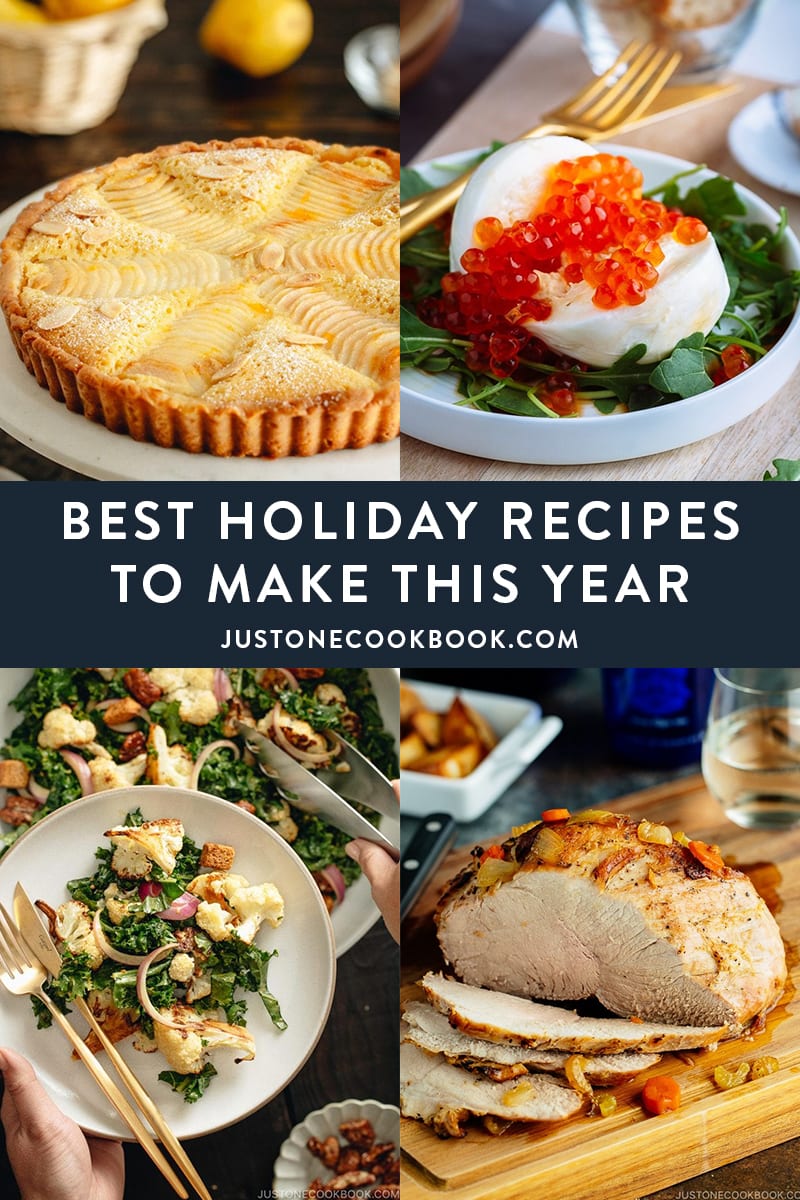 Our Best Holiday Recipes for The Unforgettable Feast • Just One Cookbook