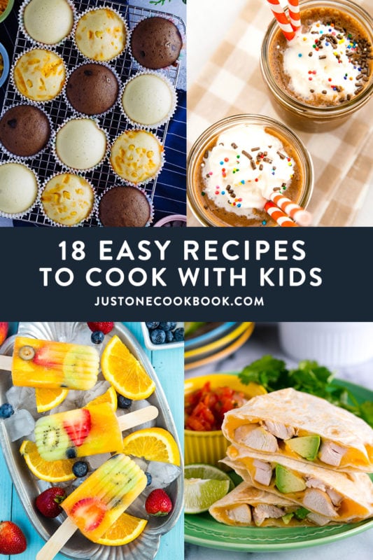 Easy Recipes to Cook with Kids + Tips for Parents • Just One Cookbook