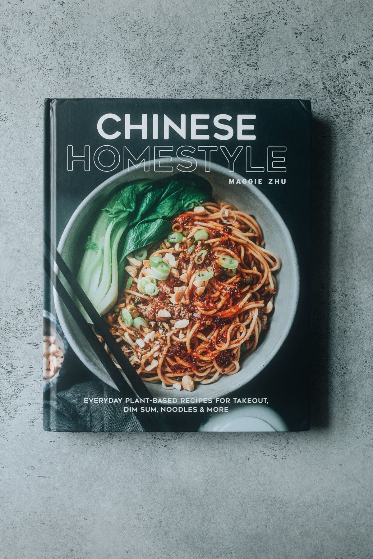 capa para 'Chinese Homestyle: Everyday Plant-Based Recipes for Takeout, Dim Sum, Noodles, and More cookbook
